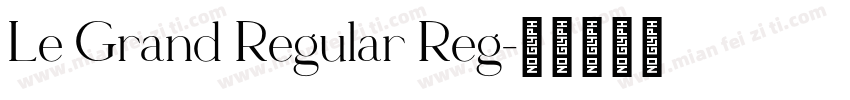 Le Grand Regular Reg字体转换
